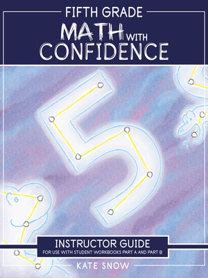 cover image of Fifth Grade Math with Confidence Instructor Guide (Math with Confidence)